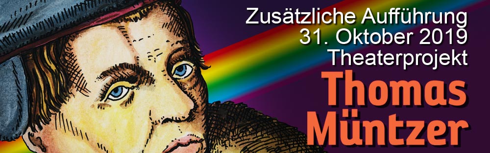 Theaterprojekt Thomas Müntzer in Stolberg 31. Oktober