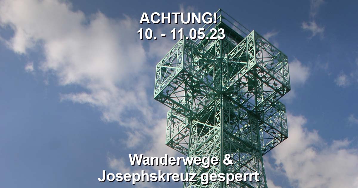 Stolberg Jospehskruez und Wanderwege - Sperrung