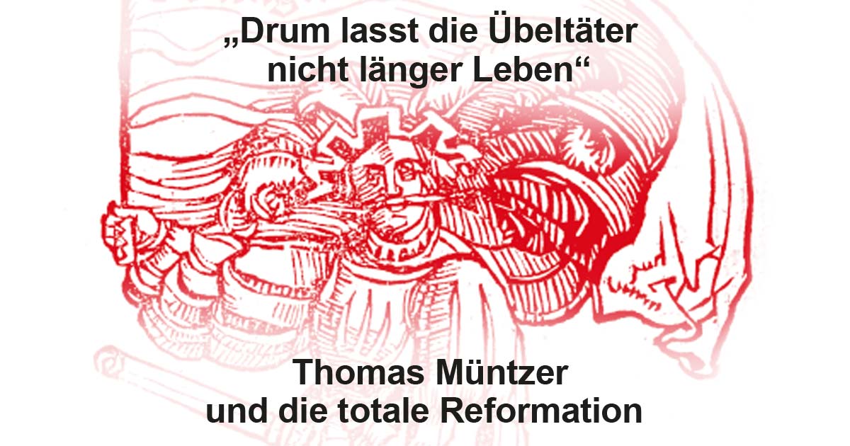 Thomas Müntzer und die totale Reformation