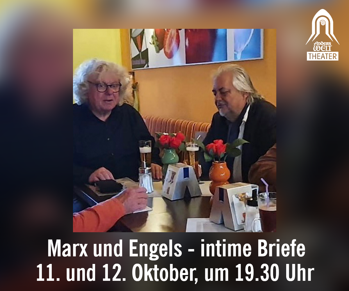 Lesung AndersWelt Theater Marx und Engels Intime Briefe
