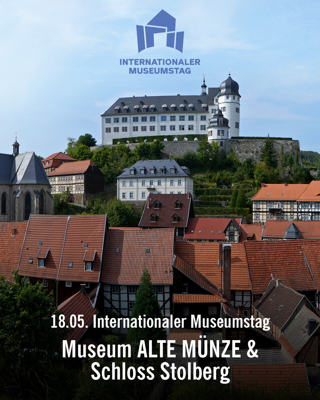 Internationaler Museumstag in Stolberg Harz in der Alten Münze und Schloss Stolberg