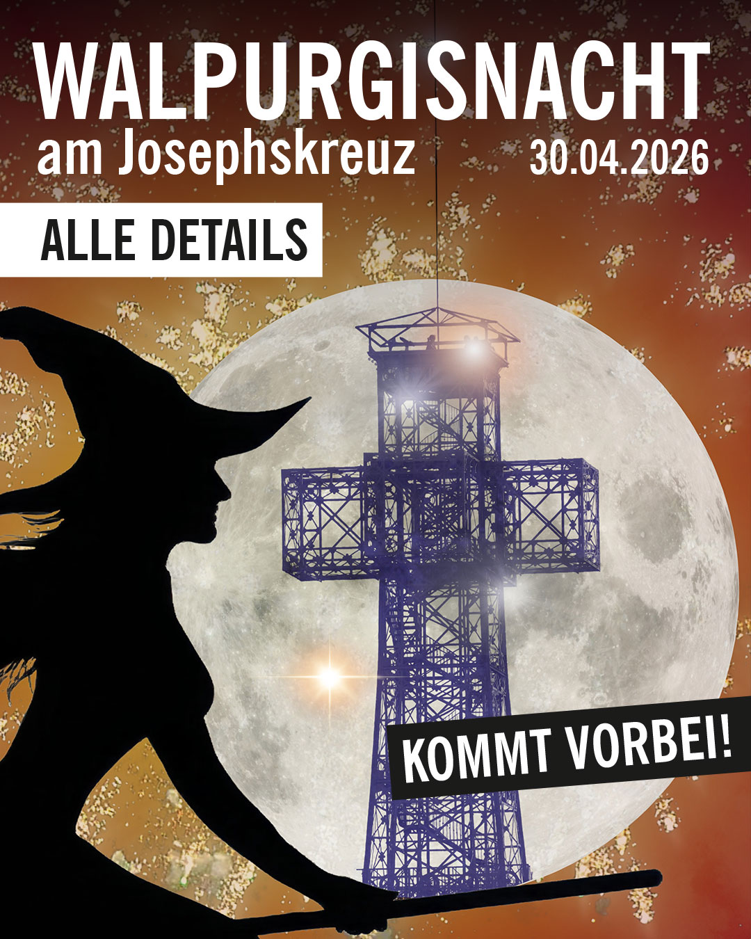 Walpurgis auf dem Josephskreuz im Harz - alle Details